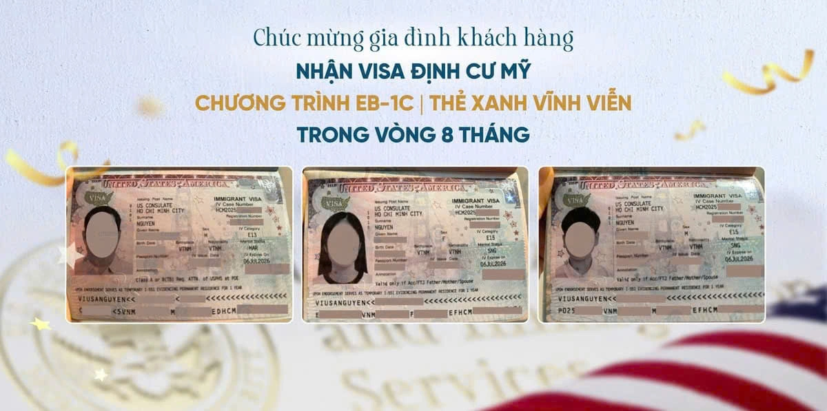 CHÚC MỪNG GIA ĐÌNH KHÁCH HÀNG NHẬN VISA ĐỊNH CƯ MỸ DIỆN EB-1C