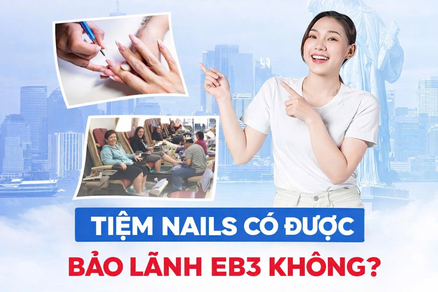 TIỆM NAILS CÓ ĐƯỢC BẢO LÃNH EB-3 KHÔNG?