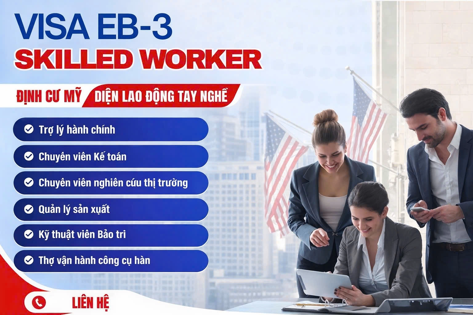 TUYỂN DỤNG ĐỊNH CƯ MỸ – VISA EB-3 SKILLED WORKER  (Diện lao động tay nghề)
